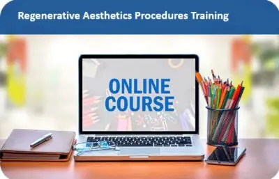 ONLINE Regenerative Aesthetic Procedures Training (PRP, Microneedling, Biologic Therapies) (7.75 CME or CEU Hours)